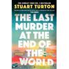 Stuart Turton The Last Murder at the End of the World (Tascabile)