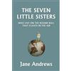 Jane Andrews The Seven Little Sisters Who Live on the Round Ball Tha (Tascabile)
