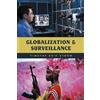 Timothy Erik Ström Globalization and Surveillance (Tascabile) Globalization