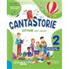 La Scuola SEI Cantastorie. Con Letture, Grammatica e Scrittura, Matematica con eserciziario, Discipline ed Educazione civica. Per la Scuola elementare. Con e-book. Con espansione online (Vol. 2)