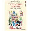 Mondadori Cunti, storie, romanzi. I libri della mia vita