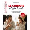 Armand Colin Le chinois tel qu'on le parle: Et comme personne n'osera jamais vous l'enseigner
