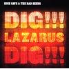 Nick Cave - Dig!!! Lazarus Dig!!! - Cd