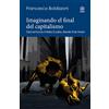 Ediciones Akal Imaginando el final del capitalismo: Desventuras intelectuales desde Karl Marx: 14