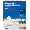 Zanichelli Matematica multimediale.blu. Con Tutor. Per le Scuole superiori. Con espansione online (Vol. 2)