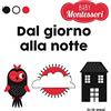 White Star Giorno e notte. Baby Montessori. Ediz. a colori