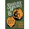 Detective Fiction Classics Sherlock Holmes and the Missing Jewels: A Collection of Short Mystery Stories - With Original Illustrations by Sidney Paget & Charles R. Macauley