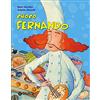 Giunti Kids Cuoco Fernando. Ediz. illustrata
