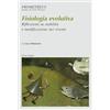 Franco Angeli Fisiologia evolutiva. Riflessioni su stabilità e modificazione nei viventi
