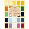 Hachette Pratique Stickers Palettes de couleurs: Plus de 200 stickers à coller partout