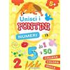 La Rana Volante Numeri. Unisci i puntini. Ediz. a colori