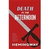 Vintage Classics Death in the Afternoon: Ernest Hemingway