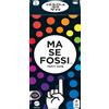 MATTEL ITALY SRL E SE FOSSI, GIOCO DA TAVOLO, PER ADULTI