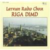 Latvian Radio Choir Riga Dimd (Latvian Radio Choir, Klava) (CD) Album