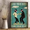 Inga Lose Your Mind Find Your Soul Music Dancing Boy Girl Poster Home Decor Art Wall Decor Metal Sign Poster 20,3 x 30,5 cm