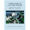 Passione Scrittore selfpublishing I miei scritti e le mie poesie. Sogni, poesie e filosofia dell'Essere e dell'Amore