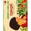 Mondadori Topiopì. Ediz. a colori