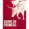 Blume Carne de primera / Prime: Recetas y técnicas para cocinar ternera / The Beef Cookbook