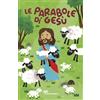 Il Sicomoro Le parabole di Gesù. Ediz. a colori