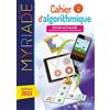 Bordas Editions Cahier d'algorithmique cycle 4 Myriade