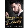 DEG Publishing Company Midnight Mafia: Dante: An Italian Mafia Arranged Marriage Age Gap Romance