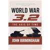 Gigantic Bombs Corporation World War 3.2: The Axis of Time