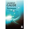Actes Sud Editions Terrasses: ou Notre long baiser si longtemps retardé