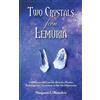 Margaret L Brandeis Two Crystals From Lemuria (Tascabile)