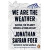 Jonathan Safran Foer We are the Weather (Tascabile)