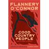 Flannery O'Connor Good Country People and Other Stories (Tascabile)