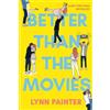 Lynn Painter Better Than the Movies (Tascabile) Better Than the Movies