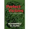 Mohammed El-Kurd Perfect Victims (Tascabile)