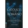 Andrés Messmer La Cat��lico, pero no romano (Tascabile)
