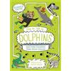 Potter How to Talk to Dolphins and Other Incredible Ideas about Anim (Tascabile)