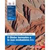 Rebillo GLOBO TERRESTRE E LA SUA EVOLUZIONE.BLU (IL) 3ED. (LDM) - (9788808347169) + Materiali didattici - Rebillo