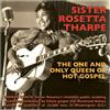 Sister Rosetta Tharpe The One and Only Queen of Hot Gospel (CD) Album