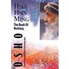 Rebel Publishing House Hsin Hsin Ming - The Book of Nothing: Discourses on the Faith-mind of Sosan