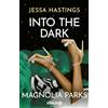 Knaur Taschenbuch Magnolia Parks - Into the Dark: 5