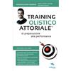 Area51 Publishing Training Olistico Attoriale: di preparazione alla performance