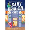 Avon The Baby Dragon Cafe: the USA Today bestselling charming NEW cozy romance fantasy for 2025 you need!: Book 1