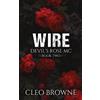 Cleo Browne Wire - Devil's Rose MC Book Two (Tascabile) Devil's Rose MC