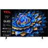 TCL 75"" T69C TV QLED"
