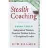 Rob Kramer Stealth Coaching (Tascabile)