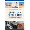 Clark Twiddy Memories of the Currituck Outer Banks (Copertina rigida)