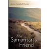 James Campbell Hunter The Samaritan's Friend (Tascabile)