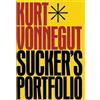 Kurt Vonnegut Sucker's Portfolio (Tascabile)