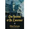 Dion Fortune The Secrets of Dr. Taverner (Tascabile)