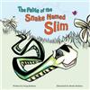 Doug Snelson The Fable of the Snake Named Slim (Tascabile)
