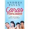 Andres Payan Caras Marcadas (Tascabile)