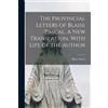 Blaise Pascal The Provincial Letters of Blaise Pascal. A new Transla (Tascabile)